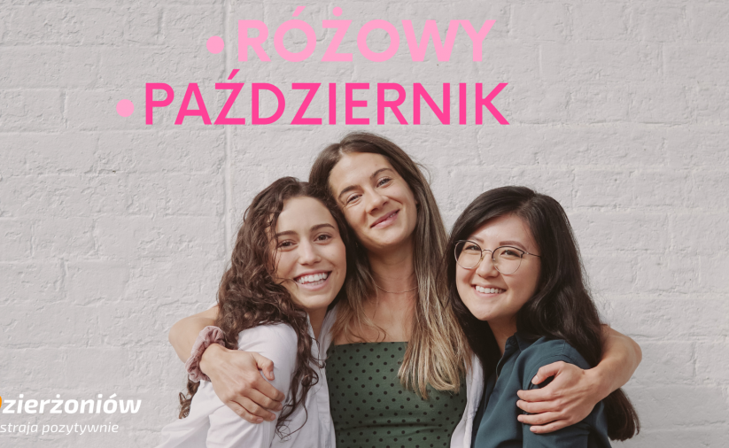 Na zdjęciu kobiety, napis różowy październik, logo Dzierżoniowa