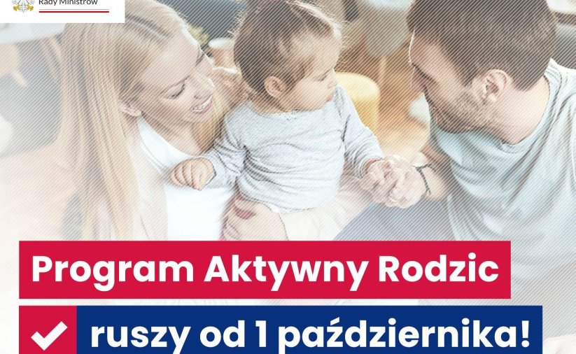 Rodzice z dzieckiem, pod spodem napis Program Aktywny Rodzic ruszy od 1 października