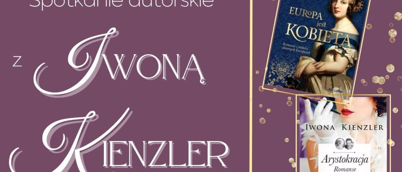 Grafika z napisem "Spotkanie autorskie z Iwoną Kienzler"
