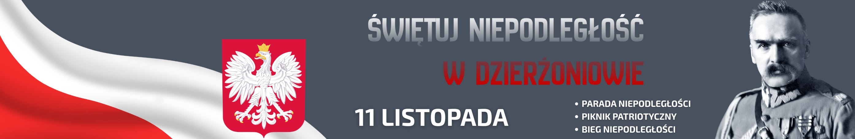 grafika z bliało-czerwoną flagą, godłem polski Józefem Piłsudskim, napisem świętuj niepodległość w Dzierżoniowie, 11 listopada 