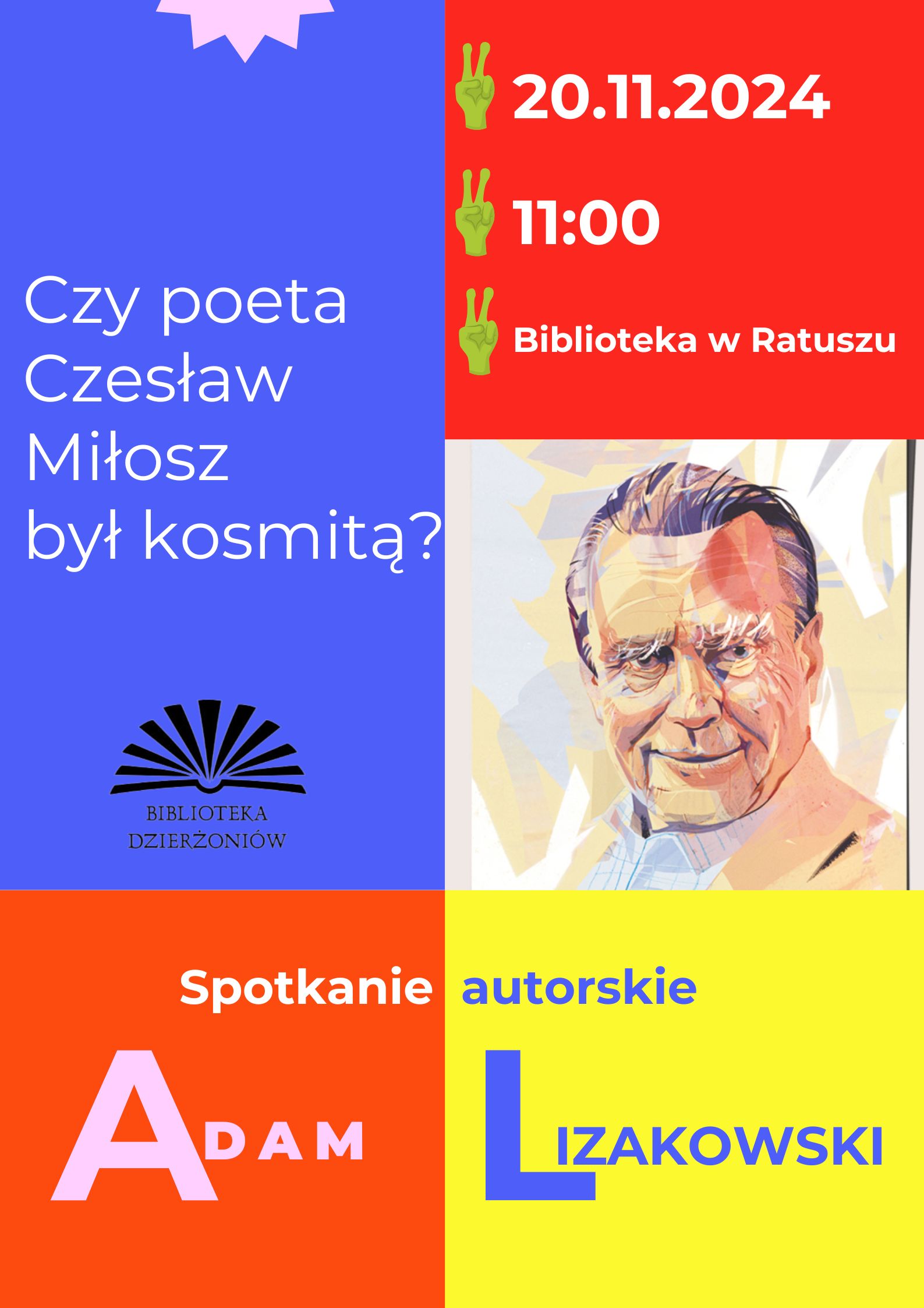 Plakat w kolorach niebieskim, czerwonym, żółtym kolorem i zdjęciem Czesława Miłosza 