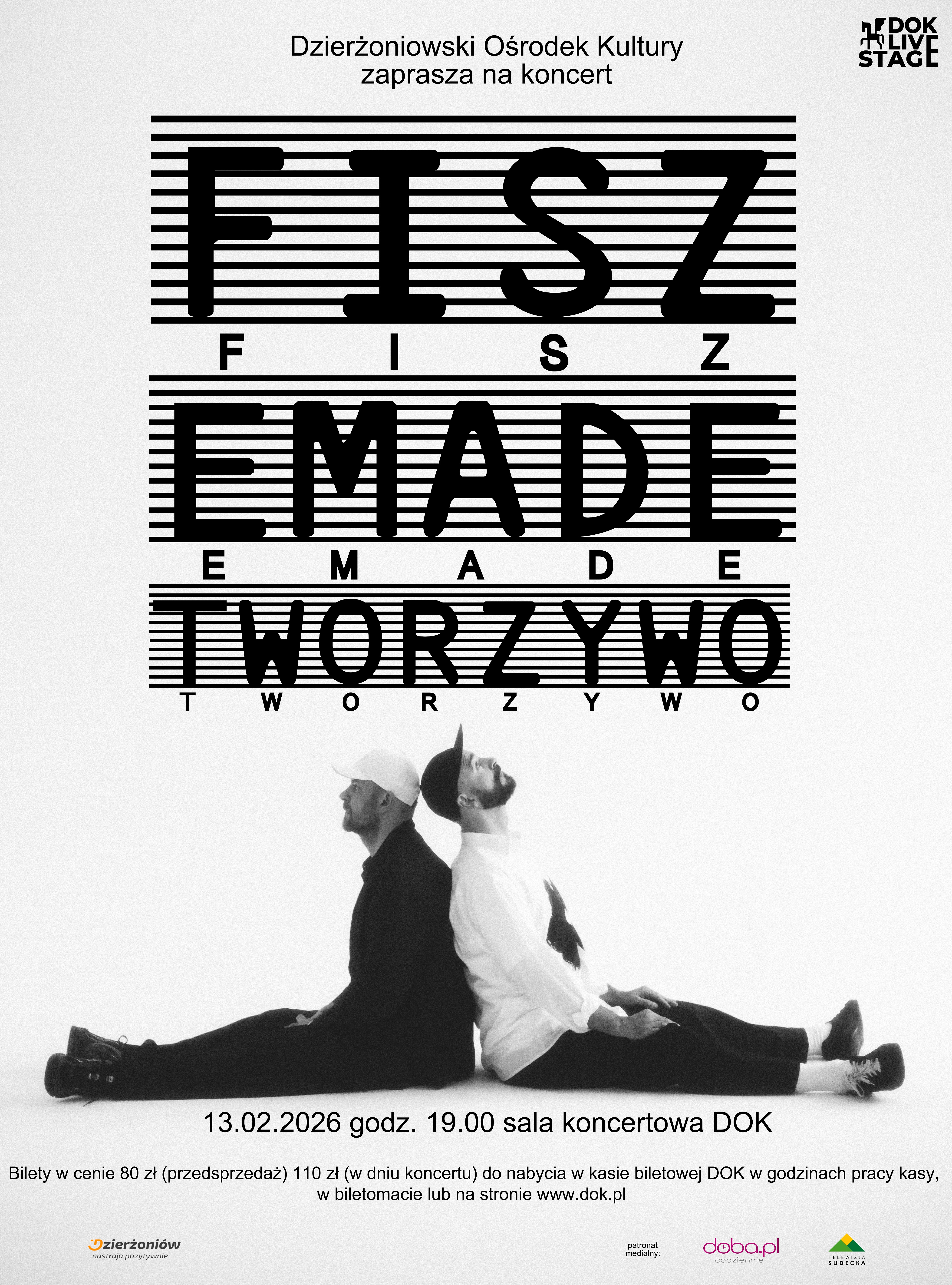 Dzierżoniowski Ośrodek Kultury zaprasza na kolejny koncert z cyklu DOK LIVE STAGE, gdzie liczy się energia, bliskość sceny i prawdziwe spotkanie z muzyką. Już 13 lutego 2026 r. na scenie zagości niepowtarzalny zespół Fisz Emade Tworzywo!