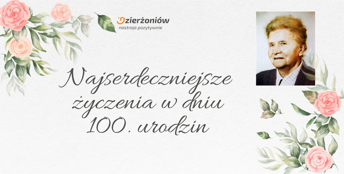 Kartka z życzeniami i portretowym zdjęciem stuletniej mieszkanki