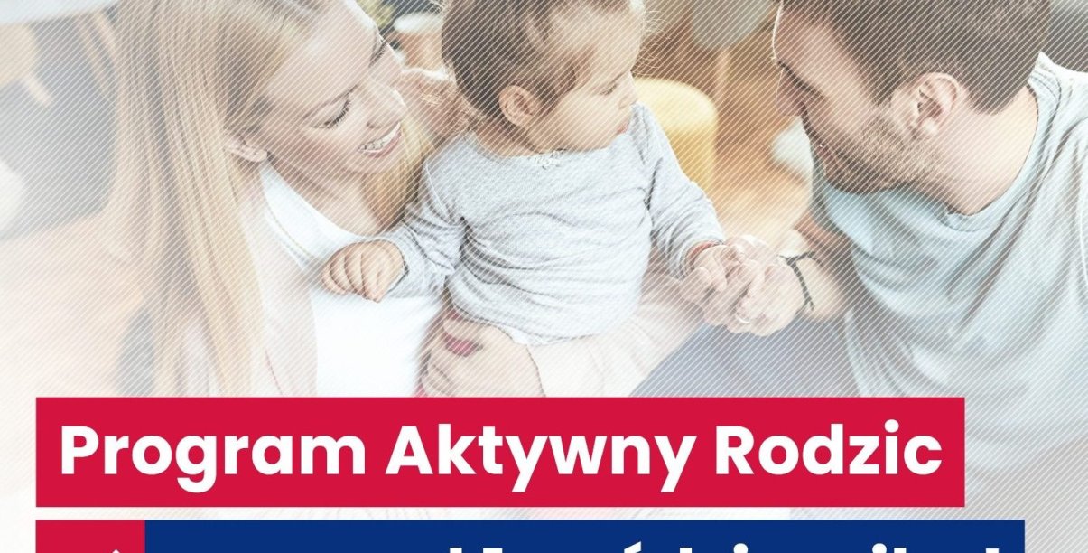 Rodzice z dzieckiem, pod spodem napis Program Aktywny Rodzic ruszy od 1 października