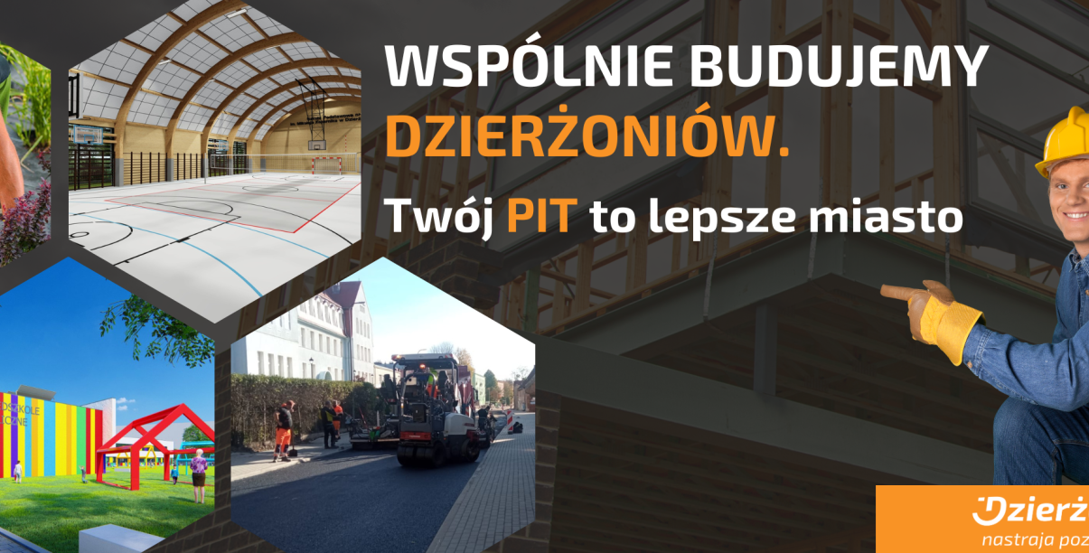 Kolorowe obrazki przedstawiające inwestycje w Dzierżoiowie, wskazuje na nie robotik budowlany, obok napis: Wspólnie budujemy Dzierżoniów. Twój PIT to lepsze miasto!