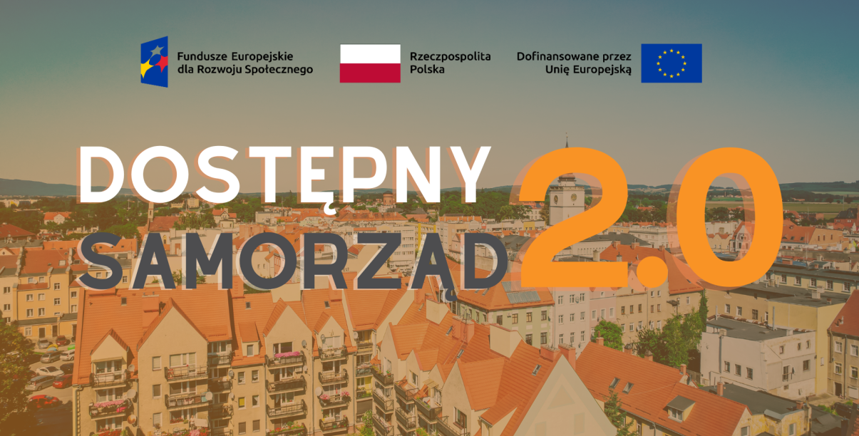 Widok na Dzierżoniów z napisem dostępny samorząd 2.0 oraz Od lewej grafika Fundusze Europejskie dla Rozwoju Społecznego, flaga Polski z napisem Rzeczpospolita Polska oraz flaga Unii Europejskiej i napis Dofinansowane przez Unię Europejską