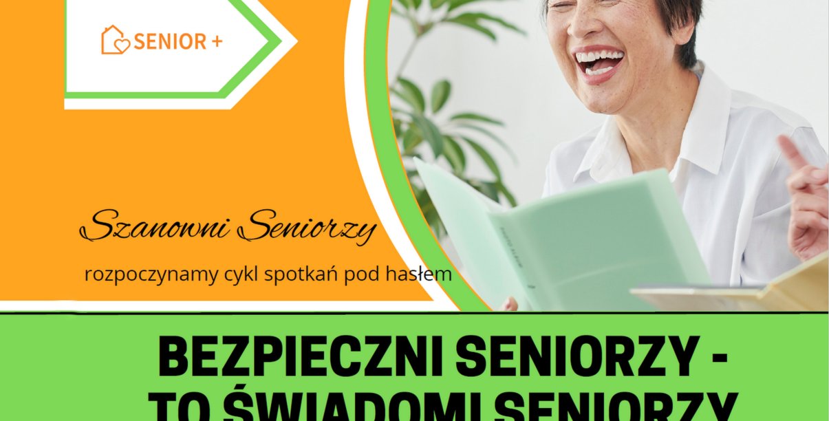 Grafika ze zdjęciem roześmianej seniorki i napisem "Bezpieczni seniorzy to świadomi seniorzy"