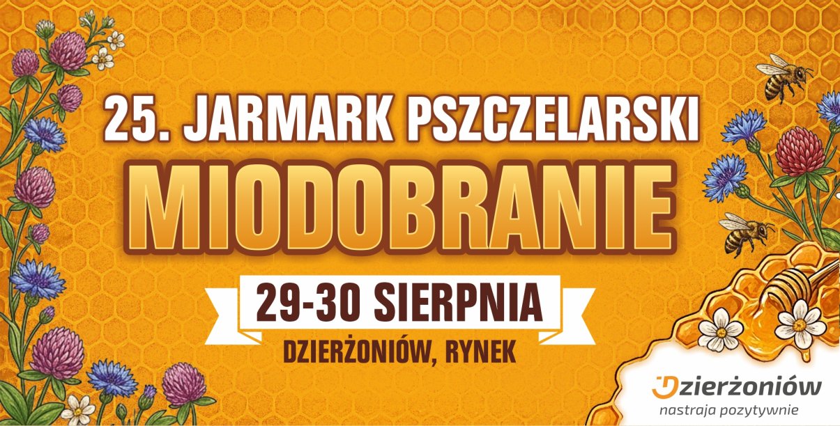 grafika z napisem Jarmark pszczelarski miodobranie 29-30 sierpnia Dzierżoniów Rynek, logo Dzierżoniowa, pszczoły, kwiaty, wosk, miód