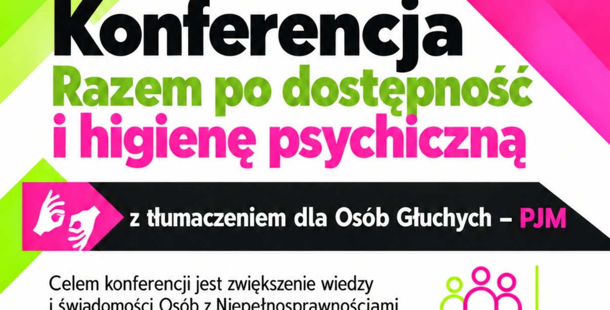 grafika konferncji „Razem po dostępność i higienę psychiczną"
