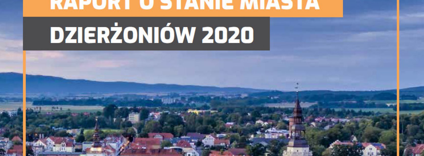 Panorama Dzierżoniowa w pochmurny dzień, na zdjęciu napis - Raport o Stanie Miasta