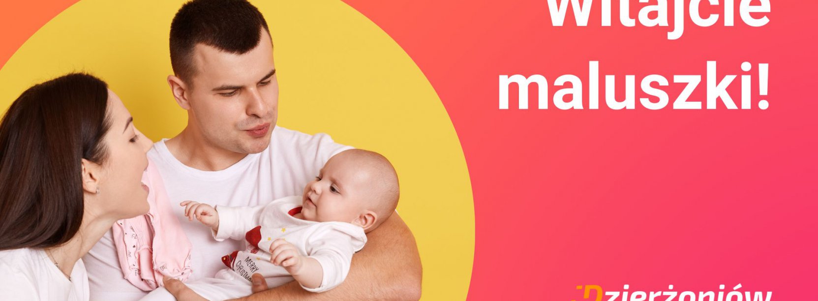 Grafika z napisem Witajcie maluszki i zdjęciem rodziców trzymających niemowlakaa