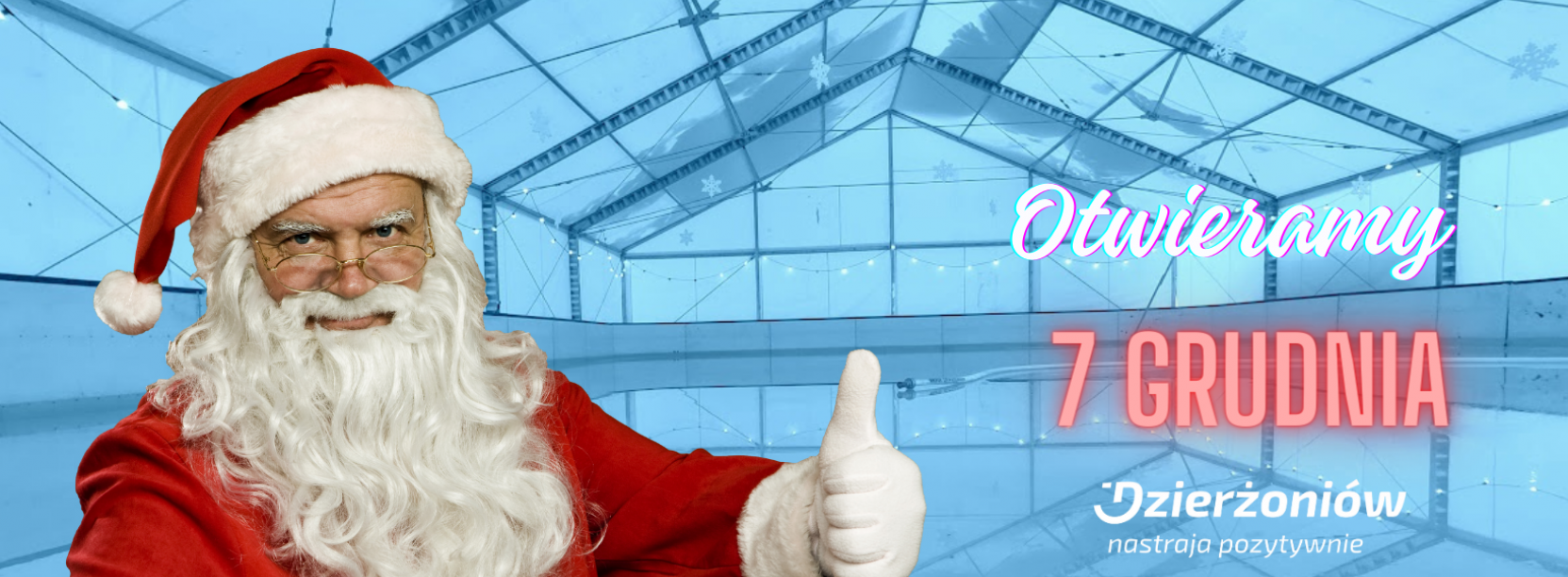 Na pierwszym planie ś. Mikołaj w tle lodowisko na pis otwierami 7 grudnia i logo Dzierżoniowa