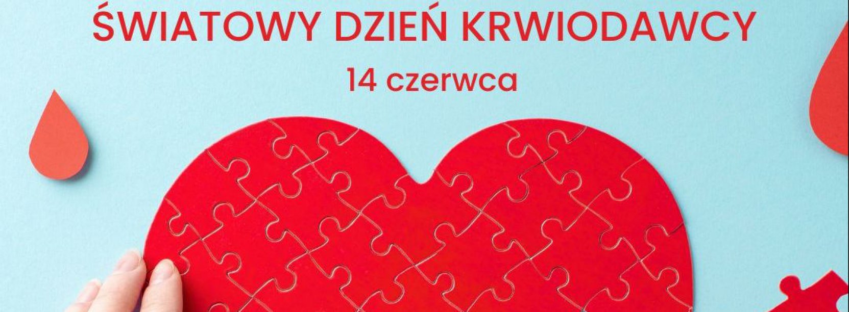 Napisw Światowy Dzień Krwiodawcy i serce ułożone z czerwonych puzli