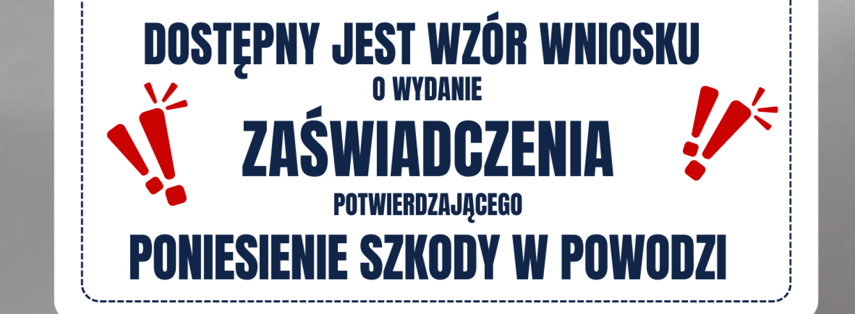 Napis na białym tle. Dostępny jest wzór wniosku o wydanie zaświadczenia potwierdzającego poniesienie szkody w powodzi. Logo Invest in Dzierżoniów.