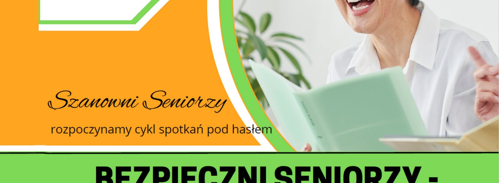 Grafika ze zdjęciem roześmianej seniorki i napisem "Bezpieczni seniorzy to świadomi seniorzy"