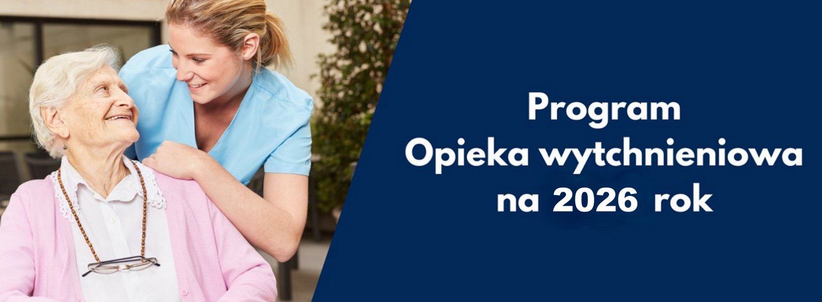 Grafika ze zdjęciem starszej kobiety i pielęgniarki i napisem Program "Opieka wytchnieniowa"