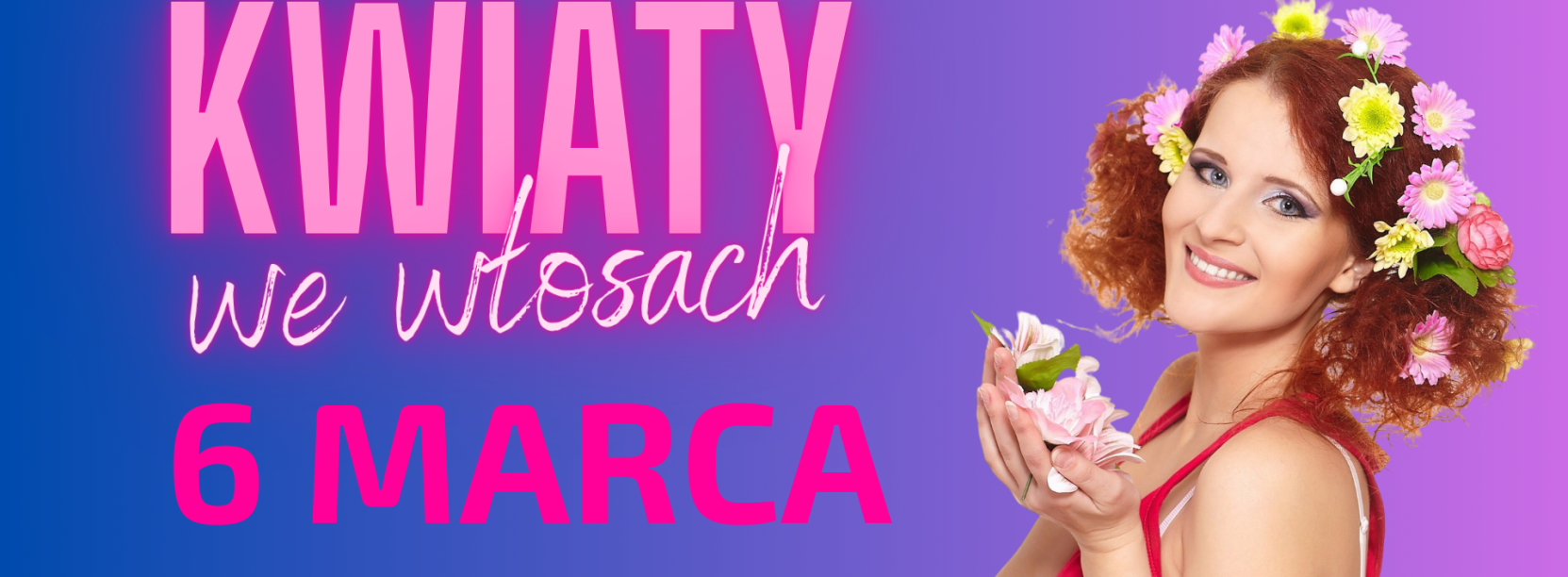 uśmiechnięta kobieta z kwiatami, npis kwiaty we włosach 6 marca