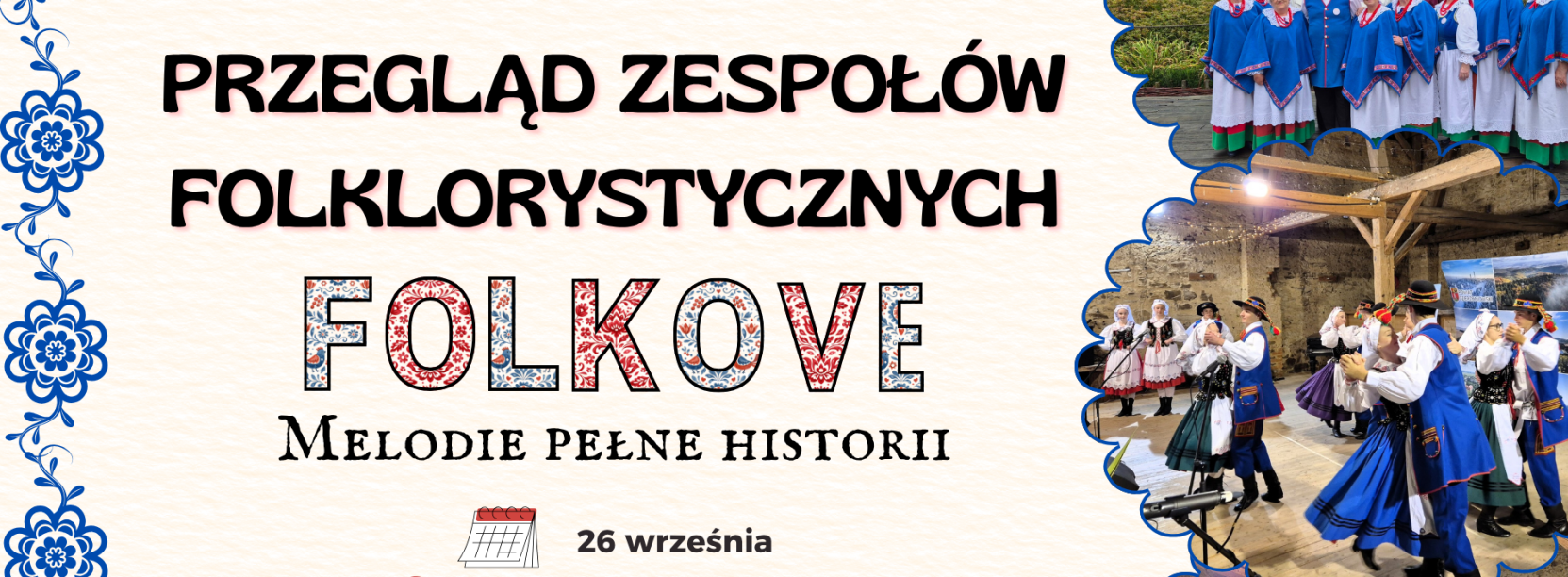 Przeglad Zespołów Folklorystycznych Folkove melodie pełne historii