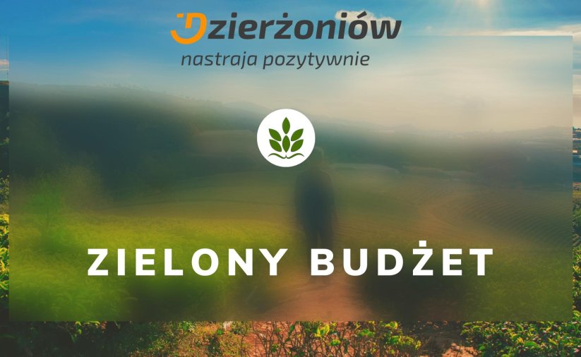 Zdjęcie z roślinami zielonymi, logo Dzierzoniowa i napisem zielony budżet