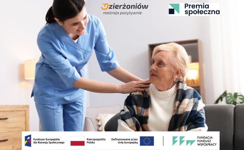 OPIEKUNKA ROZMAWIA Z OSOBĄ STARSZĄ, LOGOTYPY dZIERŻONIOWA, PREMII SPOŁECZNEJ ORAZ UNII EUROPEJSKIEJ I FUNDUSZY