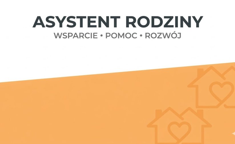 Grafika z napisem Asystent Rodziny - wsparcie, pomoc, rozwój, u góry białe, na dole pomarańczowe tło