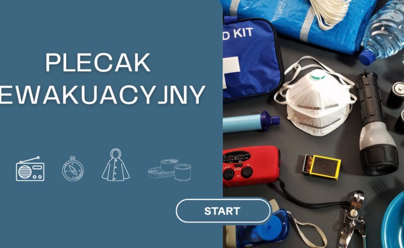Grafika z napisem "Plecak ewakuacyjny", obok zdjęcie m.in. latarki, maseczki ochronnej, apteczki i baterii