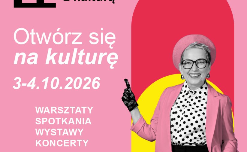 Plakat akcji z napisem "Otwórz się na kulturę 3-4.10.2026 i logotypem Ministerstwa Kultury i Dziedzictwa Narodowego