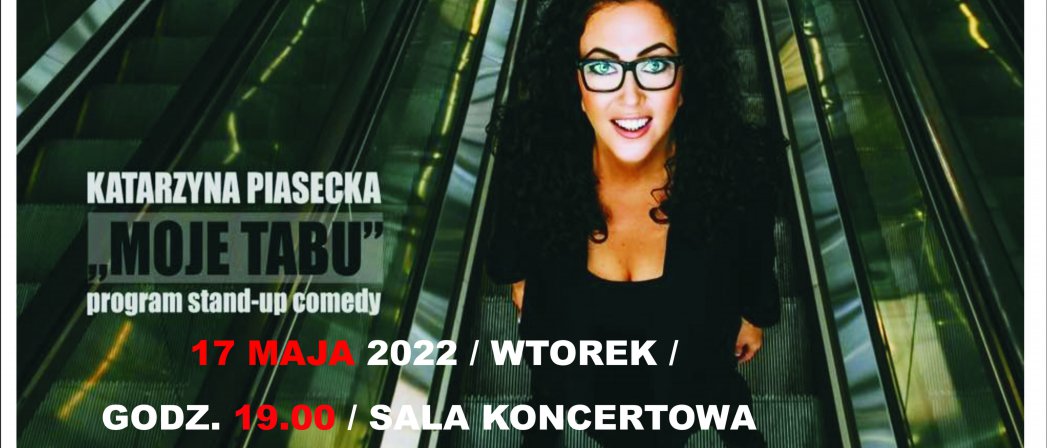 Plakat zapraszający na spotkanie z Katarzyną Piasecką, stand-up