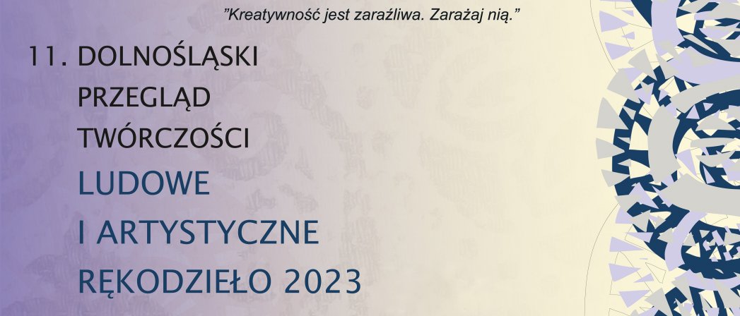 Grafika z napisem 11. Dolnośląski Przegląd Twórczości Ludowe i Artystyczne Rękodzieło
