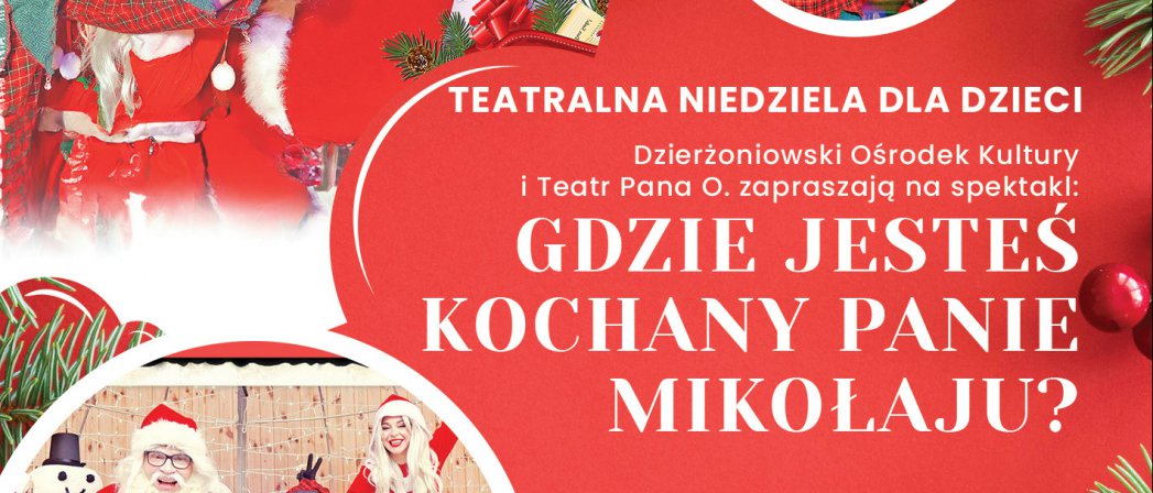 Biały Napis na czerwonym tle Gdzie jesteś kochany panie Mikołaju