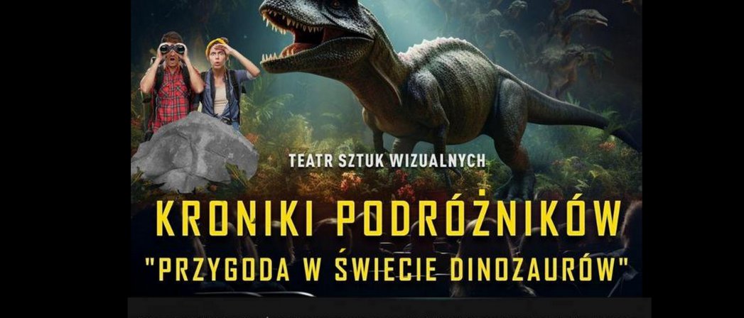 Spektakl multimedialny z efektem 3D: Przygoda w świecie dinozaurów