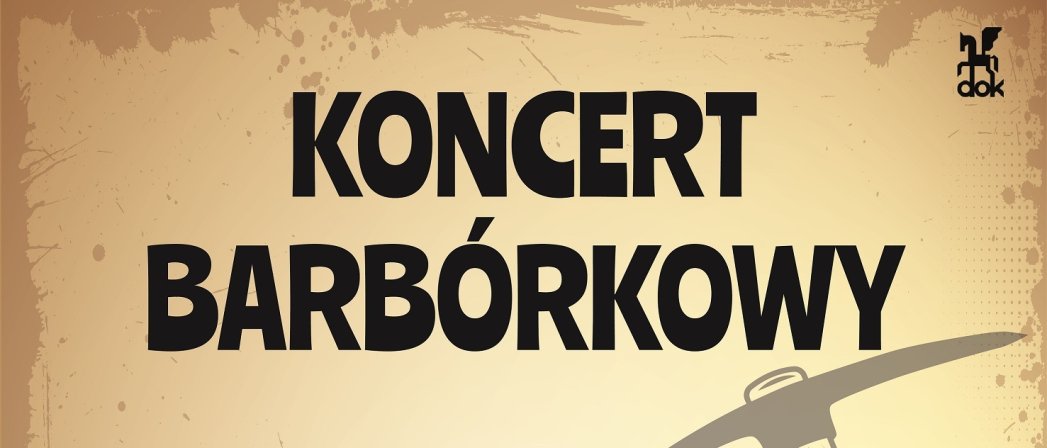 Czarny napis Koncert Barbórkowy na jasnobrązowym tle