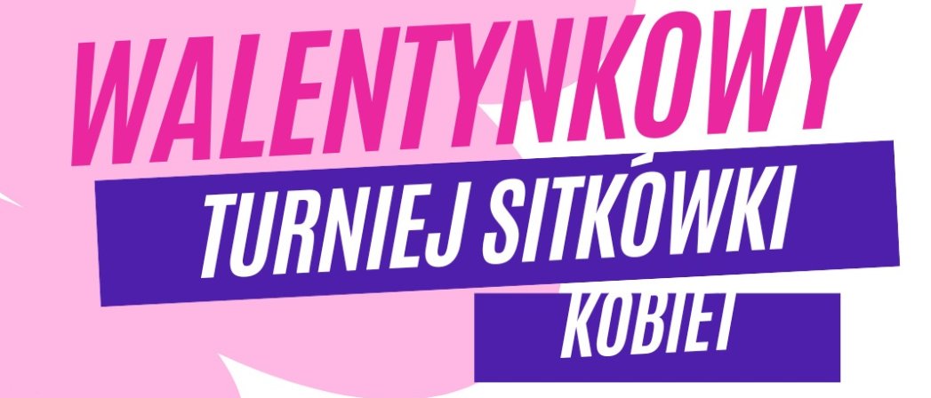 Grafika z różowym tłem i dużym napisem Walentynkowy Turniej Siatkówki Kobiet