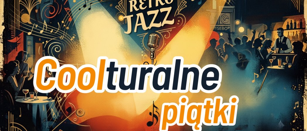 Grafika komputerowa z napisami retro jazz i coolturalne piątki