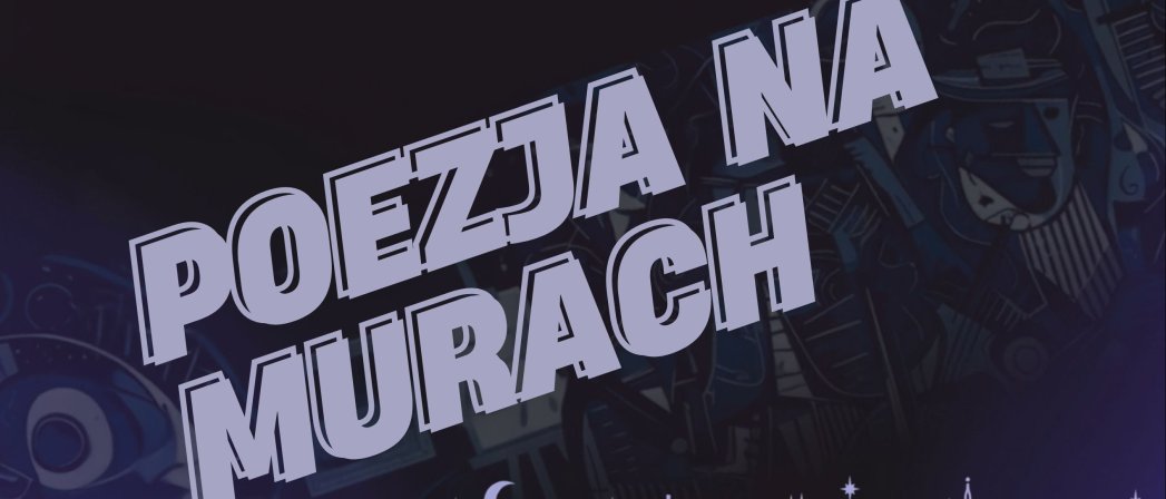Napis Poezja na Murach na granatowym tle