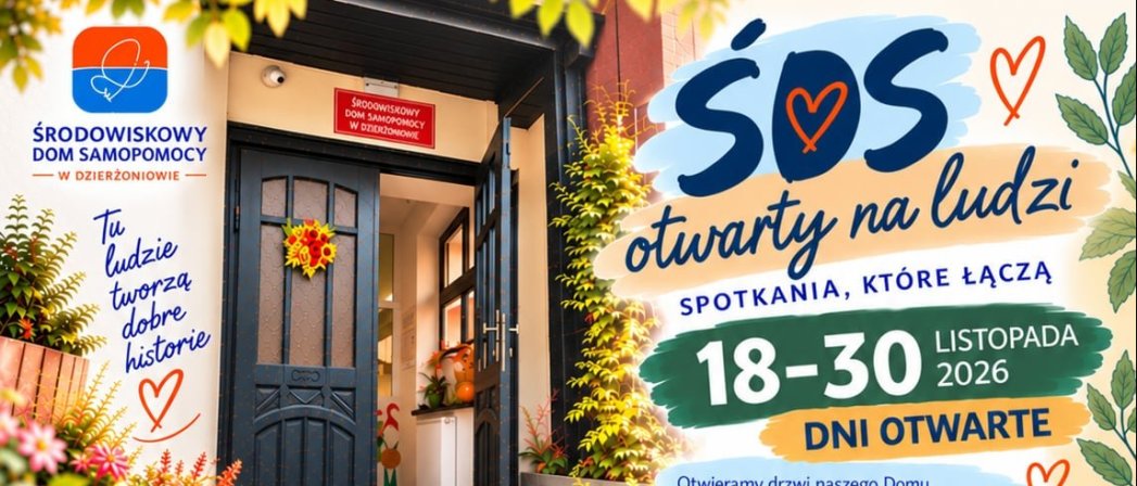 Grafika ozdobna z napisem ŚDS otwarty dla ludzi i zdjęcie wejścia do ośrodka