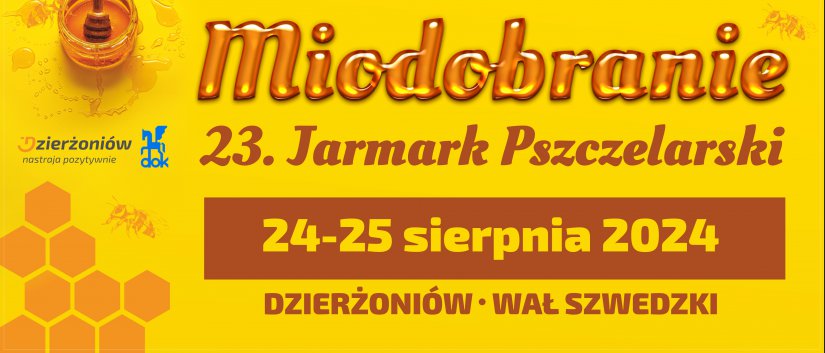 Grafika - napis Miodobranie 23 Jarmark Pszczelarski i informacje podane w tekście 