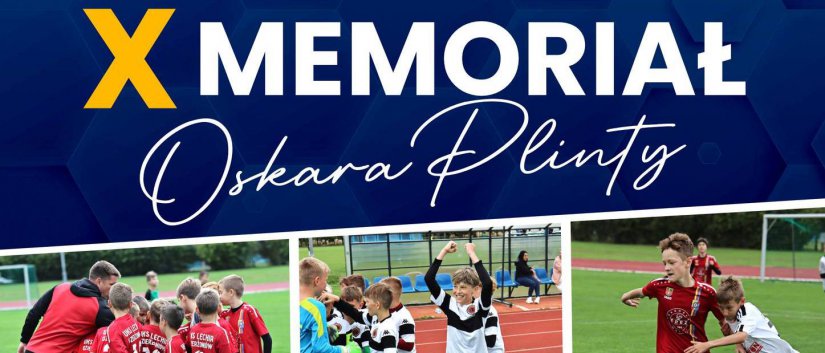 Grafika - na niebieskim tle biały napis X Memoriał Oskara Plinty i trzy zdjęcia młodych piłkarzy na boisku