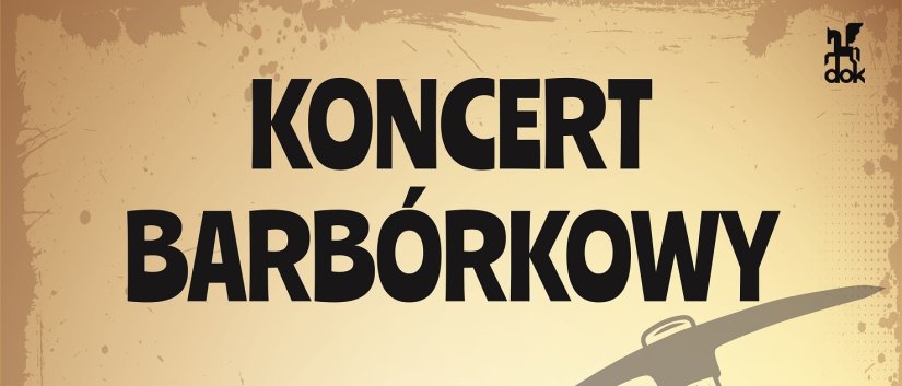 Czarny napis Koncert Barbórkowy na jasnobrązowym tle