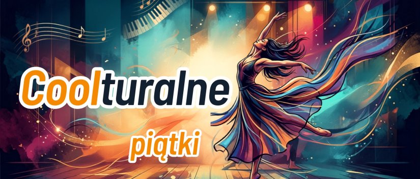 Grafika komputerowa tańczącej kobiety w długiej sukience i napis coolturalne piątki